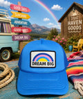 Dream Big Trucker Hat